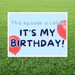 This Episode It's my birthday Yard Sign 24"x18" | 1ct